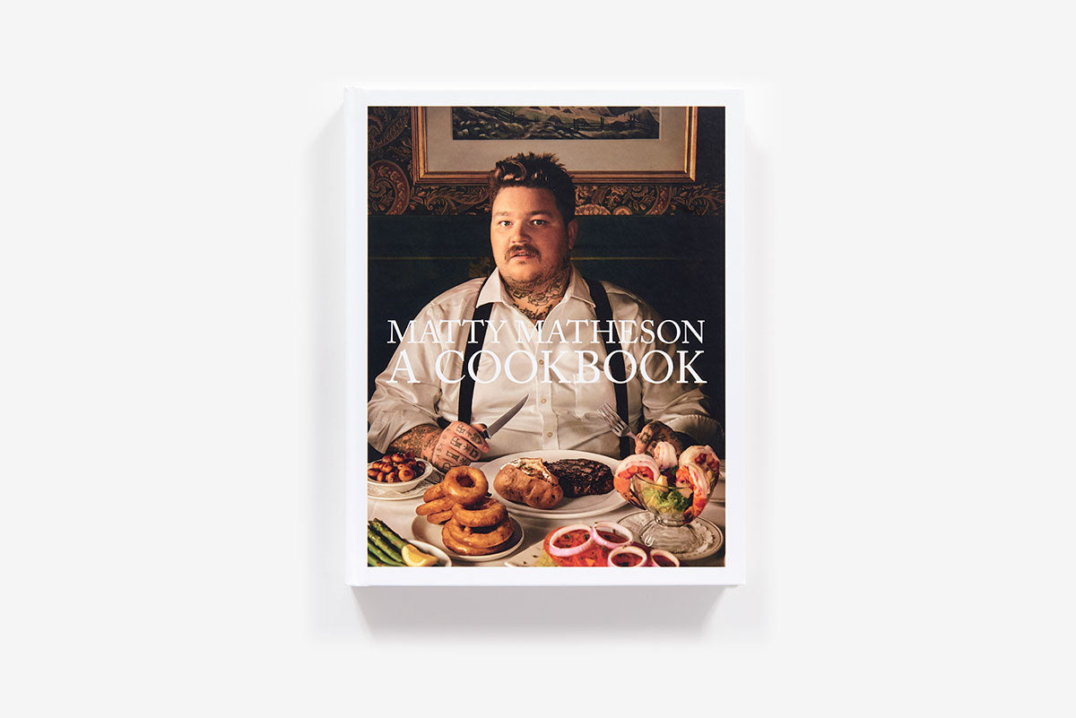 Matty Matheson A Cookbook