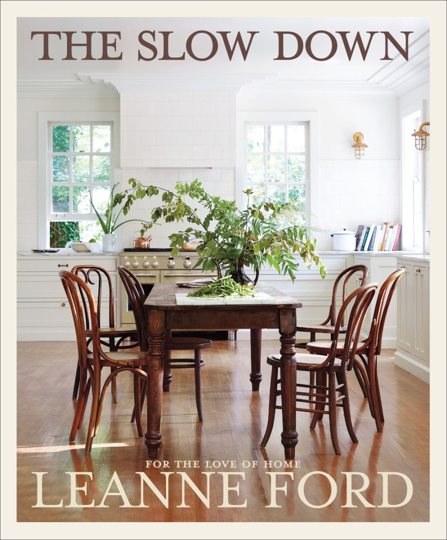 The Slow Down: For the Love of  Home