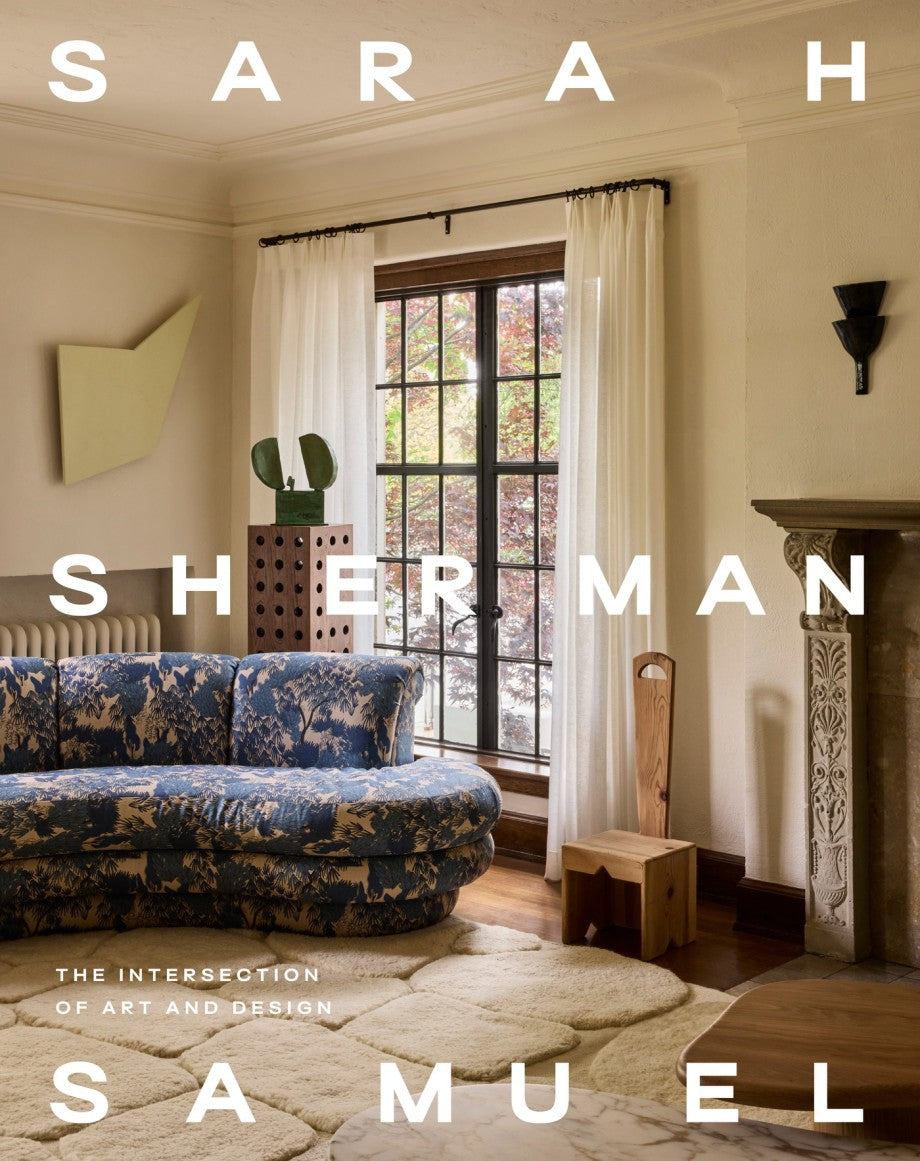 Sarah Sherman Samuel: The  Intersection of Art and Design